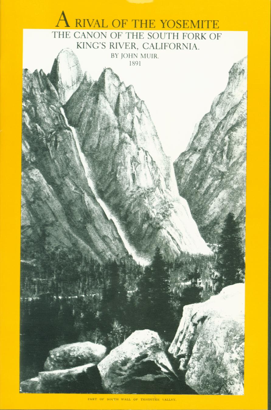 A RIVAL OF THE YOSEMITE: the ca&ntilde;on of the South Fork of Kings River, California. vist0010frontcover
